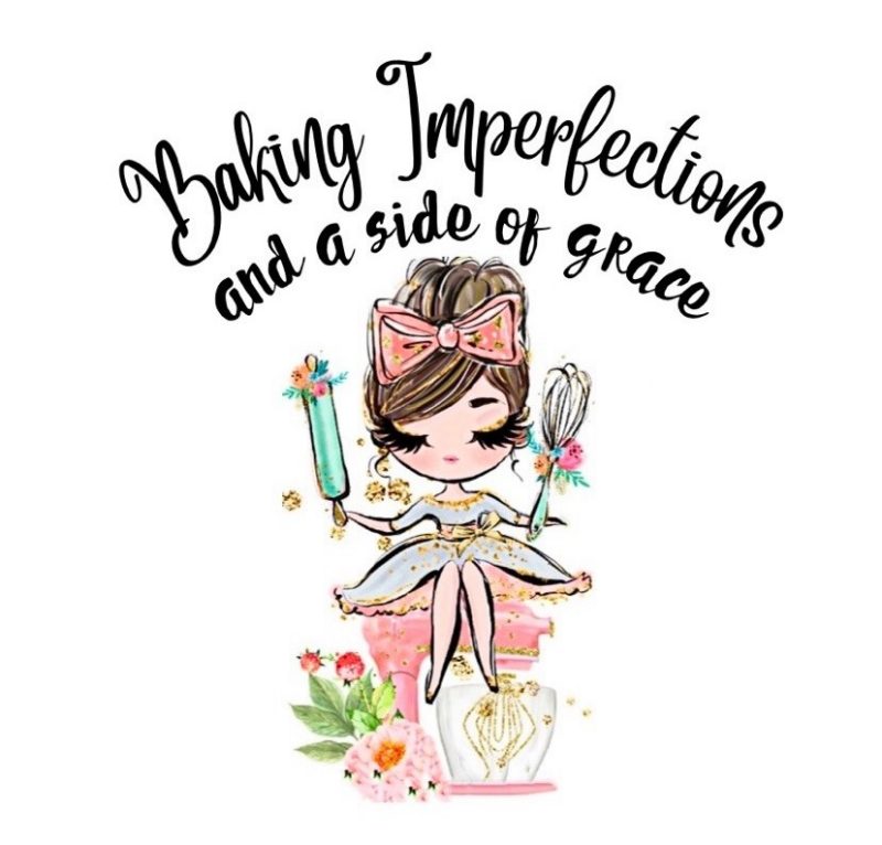 Baking Imperfections and a side of grace
